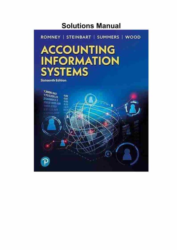 Solution Manual for Accounting Information Systems [Print Replica] Kindle Edition by Marshall Romney (Author), Paul Steinbart (Author), Scott Summers