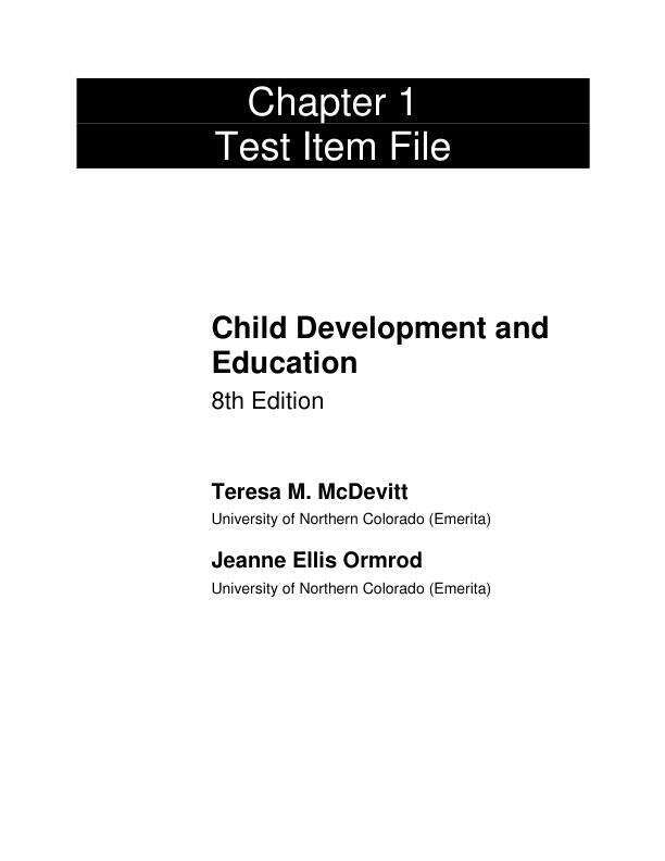 Test Babk For Child Development and Education,8th Edition by Teresa M. McDevitt Jeanne Ellis Ormrod Chapter 1-14