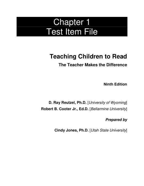Test Bank For Teaching Children to Read The Teacher Makes the Difference, 9th Edition by D Ray Reutzel Robert B. Cooter Chapter 1-12