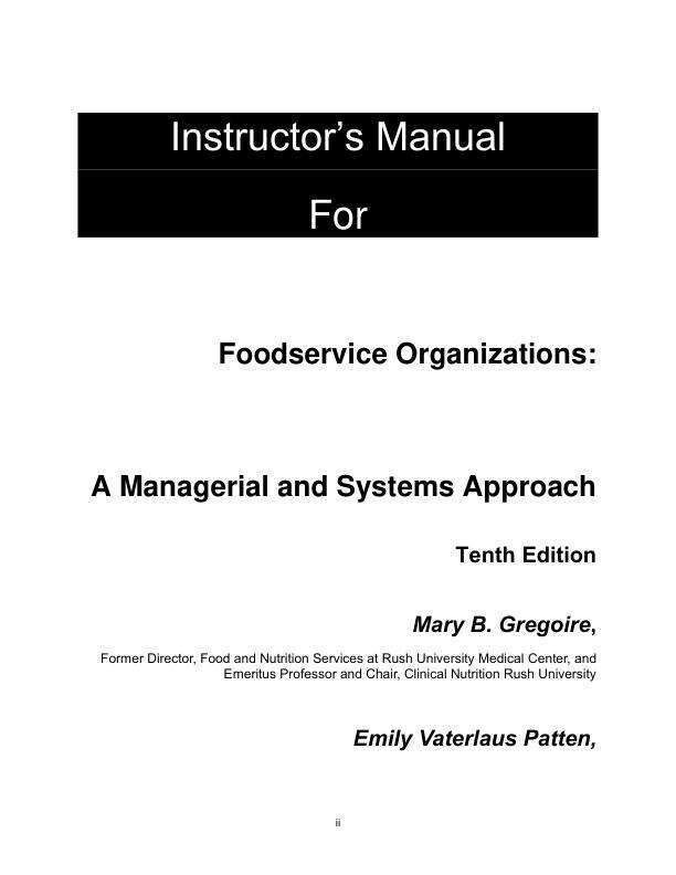 Solution Manual For Foodservice Organizations A Managerial and Systems Approach, 10th Edition by Mary Gregoire Emily Patten