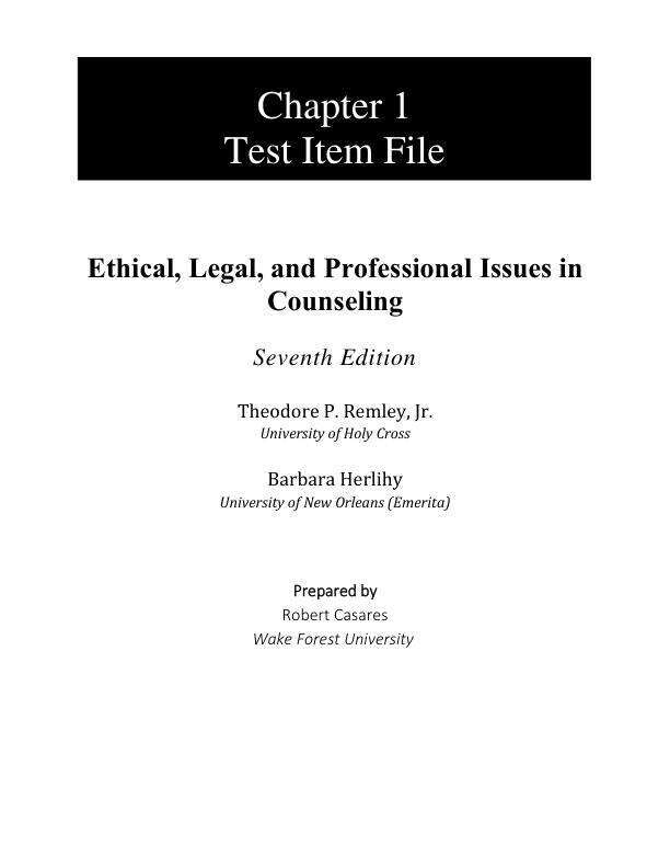 Test Bank For Ethical, Legal, and Professional Issues in Counseling, 7th Edition by Theodore P. Remley Barbara P. Herlihy Chapter 1-16