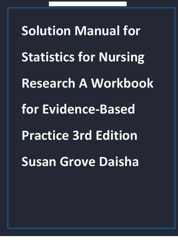 Latest 2023 Statistics for Nursing Research A Workbook for Evidence-Based Practice 3rd Edition Test bank  All Chapters