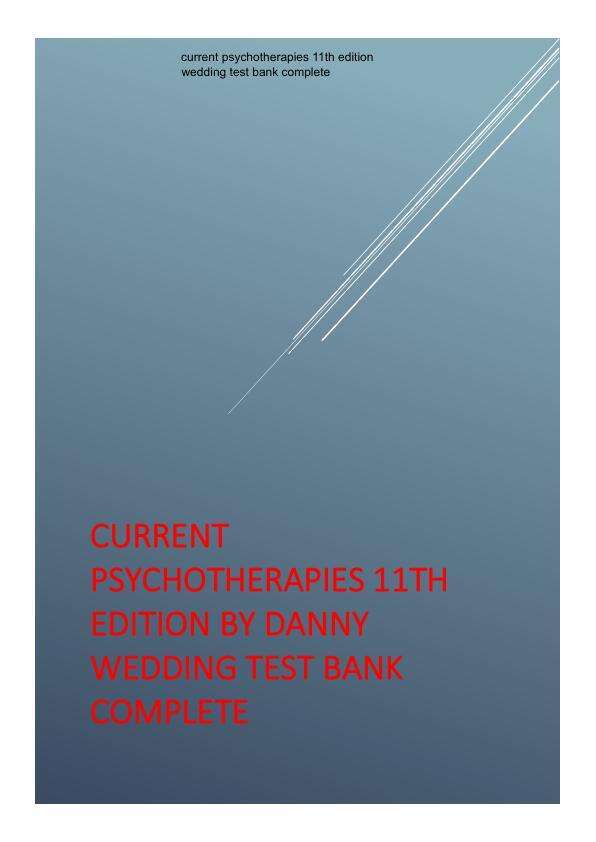 Latest 2023 Test Bank For Current Psychotherapies 11th Edition By Danny Wedding Test bank  All Chapters