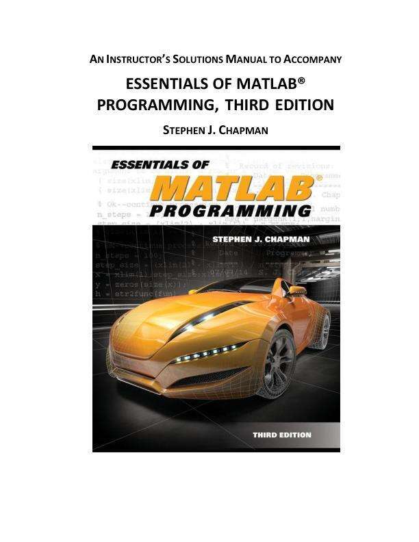 Solution Manual For Essentials of MATLAB Programming 3rd Edition by Stephen J. Chapm