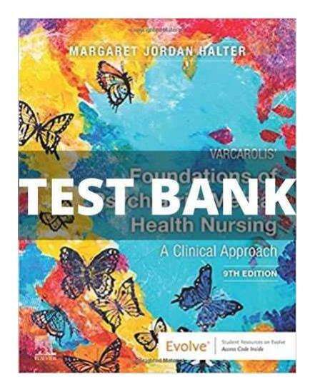 Latest 2023 Varcarolis Foundations of Psychiatric-Mental Health Nursing 9th Edition by Jordan Halter Test bank  All Chapters