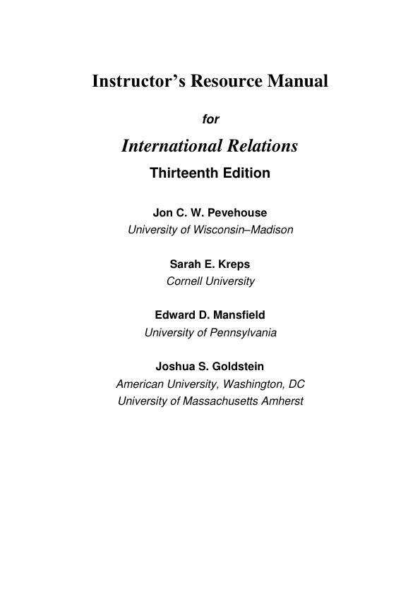 Solution Manual For International Relations, 2025 13th Edition by Jon C. Pevehouse Joshua S. Goldstein Sarah E. Kreps Chapter 1-13