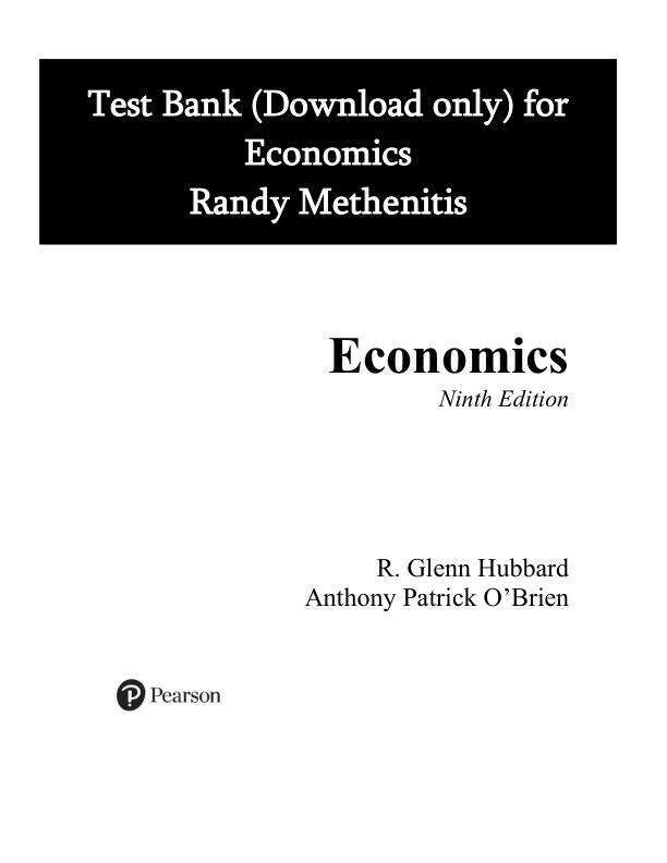 Test Bank For Economics, 2025 9th Edition by Glenn Hubbard Anthony Patrick O'Brien Chapter 1-28