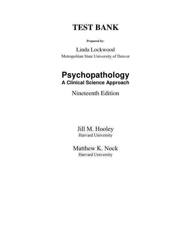 Test Bank For Psychopathology A Clinical Science Approach, 2025 19th Edition by Jill M. Hooley Matthew K. Nock Chapter 1-17