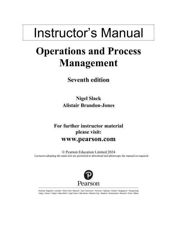 Solution Manual For Operations and Process Management, 2025 7th Edition by Nigel Slack Alistair Brandon-Jones Nicola Burgess