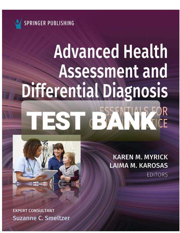 Test Bank For Advanced Health Assessment And Differential Diagnosis Essentials For Clinical Practice 1st Edition By Myrick