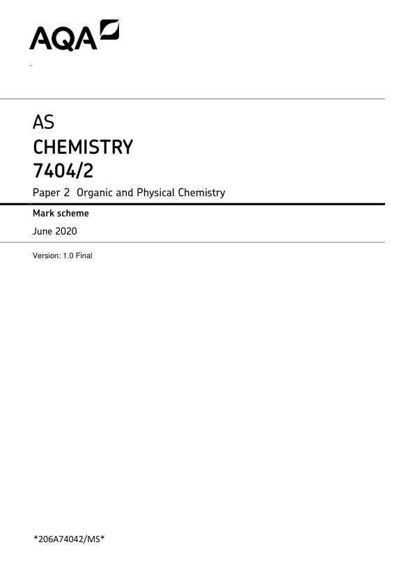 AQA A LEVEL CHEMISTRY ORGANIC AND PHYSICAL CHEMISTRY MARKING SCHEME PAPER 2 June 2020 Version 1. Final