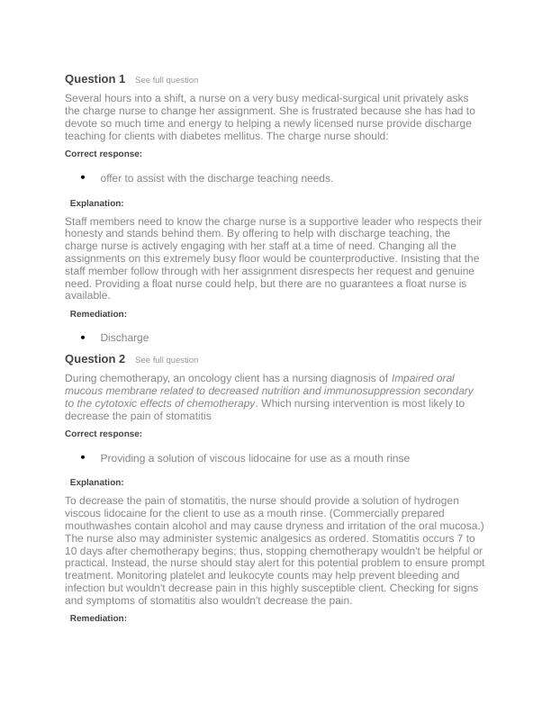 Question 1 Several hours into a shift, a nurse on a very busy medical-surgical unit privately asks Several hours into a shift, a nurse on a