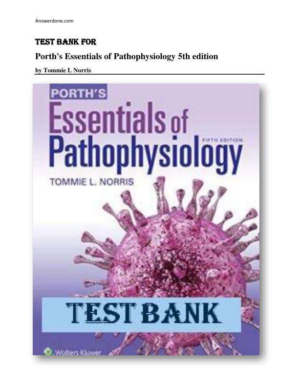 Test Bank for Porth's Essentials of Pathophysiology 5th Edition by Tommie L Norris