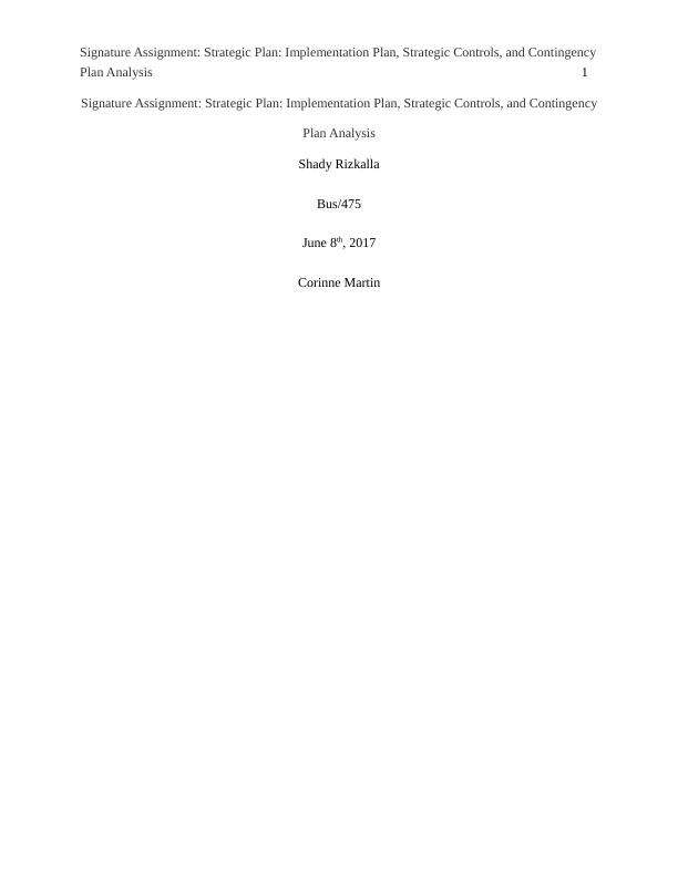 Signature Assignment Strategic Plan Implementation Plan, Strategic Controls, and Contingency Plan