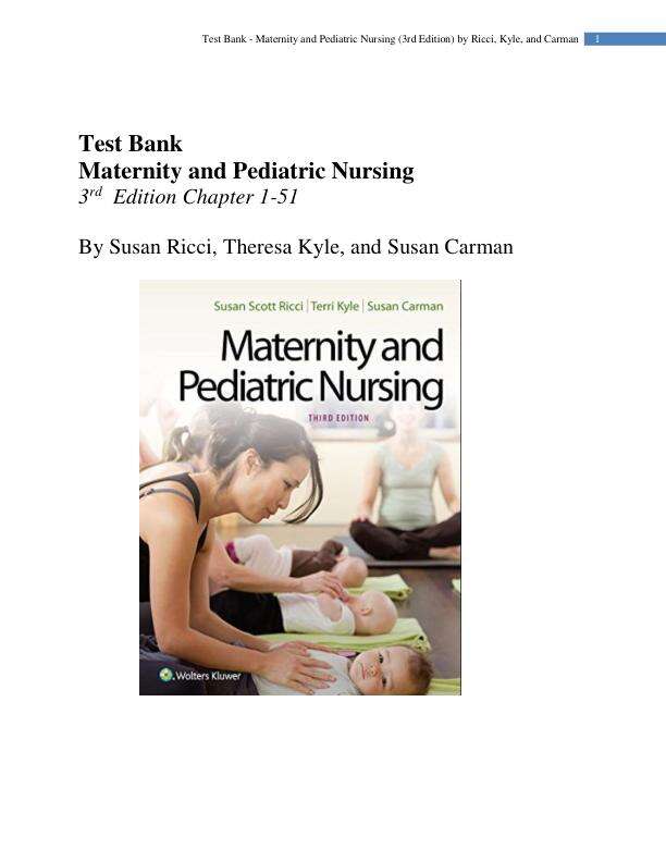 Test Bank for Maternity and Pediatric Nursing 3rd Edition Ricci Kyle Carman