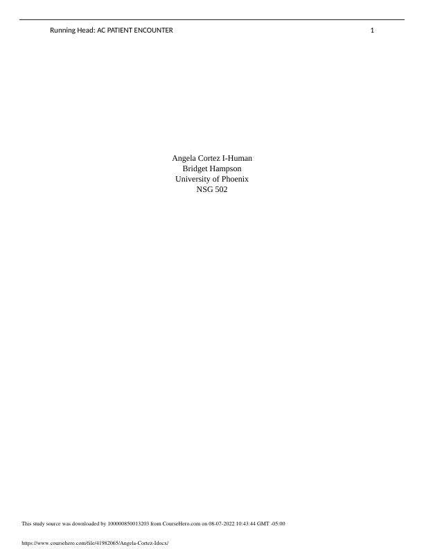 Angela Cortez I.docx - Running Head AC PATIENT ENCOUNTER