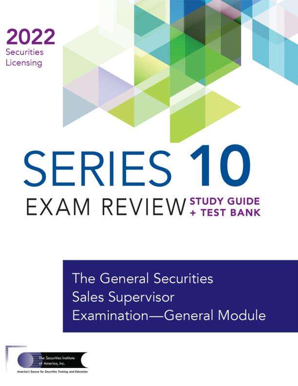 Series 10 Exam Study Guide 2022 + Test Bank (The Securities Institute of America, Inc) Read in PDF