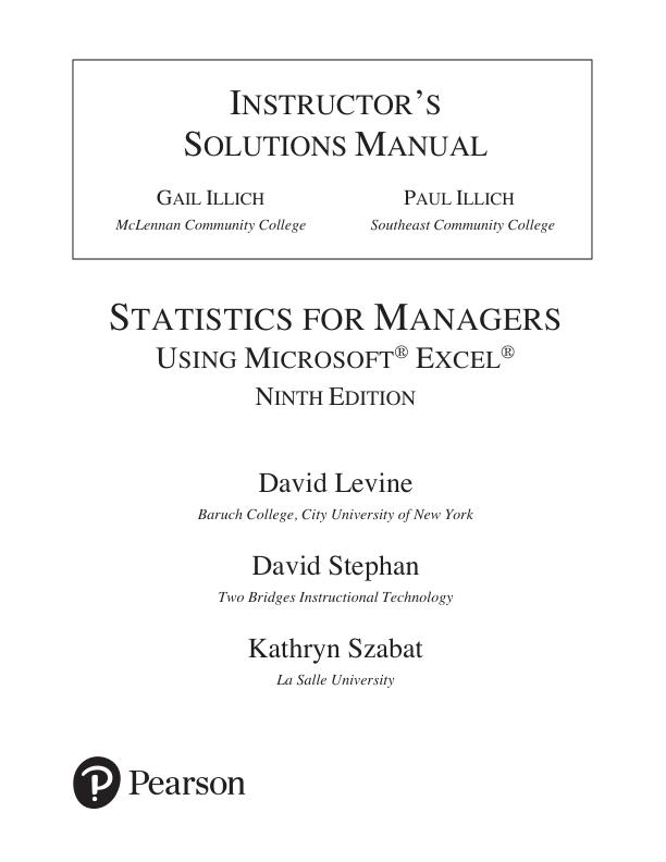 Solution Manual For Statistics for Managers Using Microsoft Excel, 9th edition by David M. Levine, David F. Stephan, Kathryn A. Szabat  