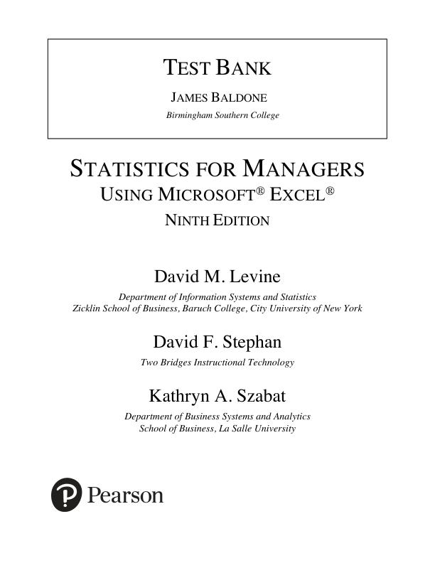 Test Bank For Statistics for Managers Using Microsoft Excel, 9th edition by David M. Levine, David F. Stephan, Kathryn A. Szabat  