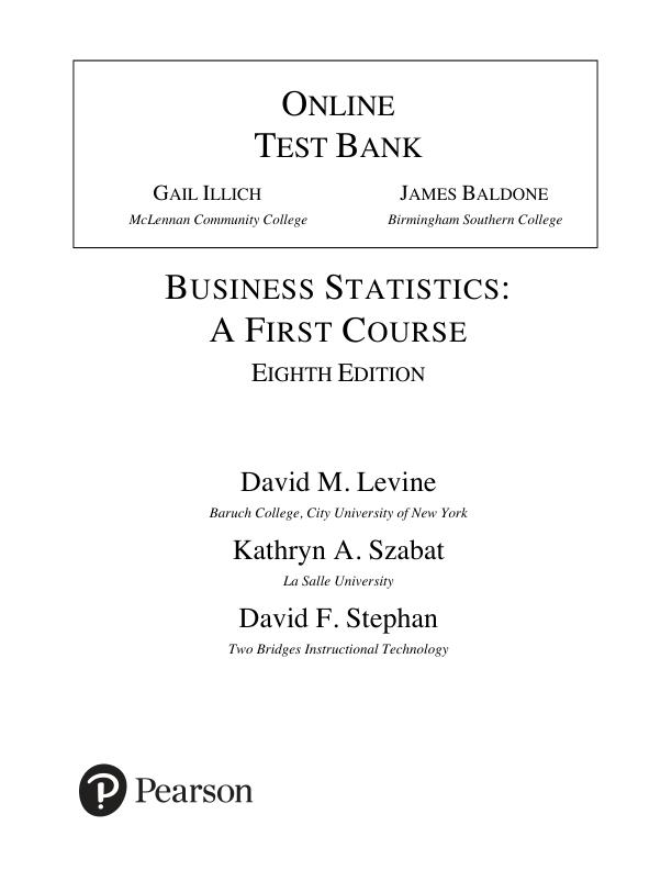 Test Bank For Business Statistics A First Course, 8th Edition David M. Levine, Kathryn A. Szabat David F. Stephan