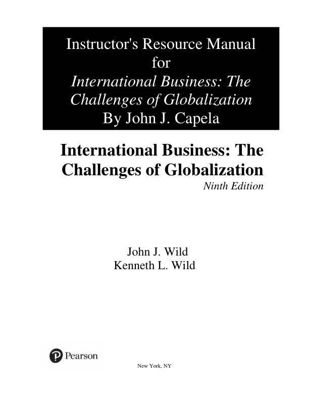 Solution Manual for International Business The Challenges of Globalization 9th Edition by John J. Wild, Kenneth L. Wild