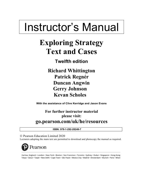 Solution Manual for Exploring Strategy Text and Cases 12th Edition by Gerry Johnson, keven scholes, Richard Whittington, Duncan Angwin, Patrick Regner