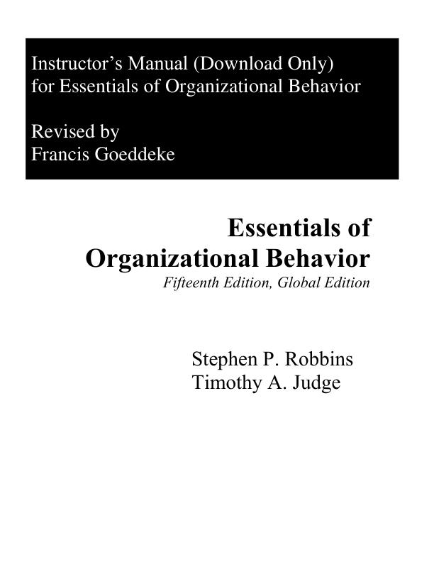 Instructor Solution Manual for Essentials of Organizational Behavior, Global Edition, 15th edition Stephen P. Robbins,  Timothy A. Judge