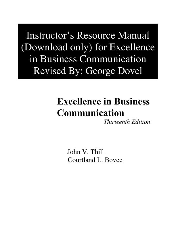 Instructor Solution Manual for Excellence in Business Communication,13th edition Courtland L.Bovee, John V.Thill Chapter(1-16) With App[ABC]