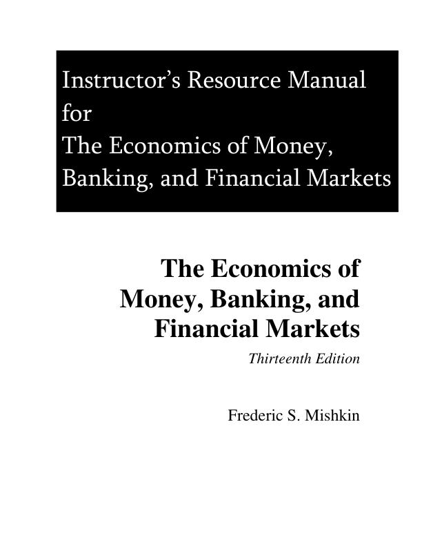 Instructor Solution Manual for Economics of Money, Banking, and Financial Markets, 13th Edition by Frederic S Mishkin
