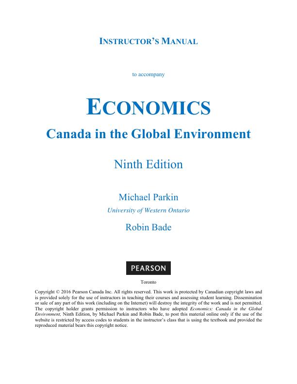 Instructor's Manual for Microeconomics Canada in the Global Environment 9th Edition By Robin Bade, Michael Parkin Chapter 1-31