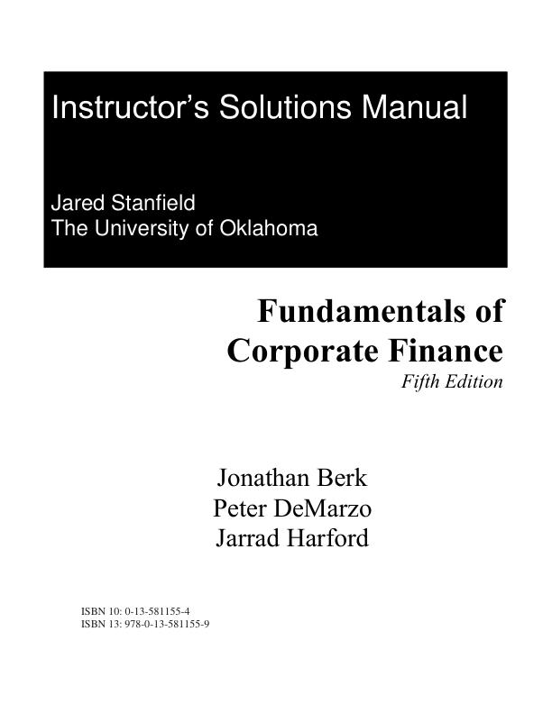 Solution Manual for Fundamentals of Corporate Finance, 5th Edition by Jonathan Berk, Peter DeMarzo, Jarrad Harford
