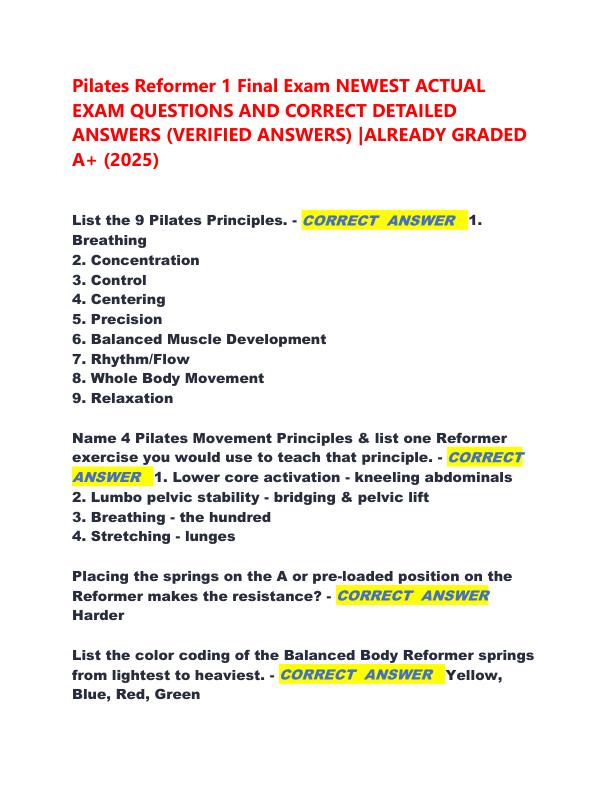Pilates Reformer 1 Final Exam NEWEST ACTUAL EXAM QUESTIONS AND CORRECT DETAILED