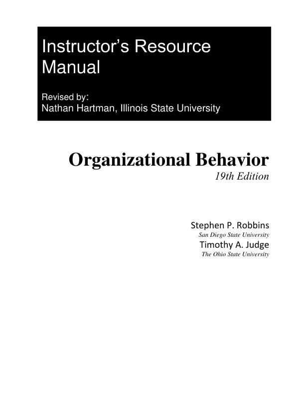 Solution Manual for Organizational Behavior, 19th edition Stephen P. Robbins,  Timothy A. Judge chapter(1-18) with cases