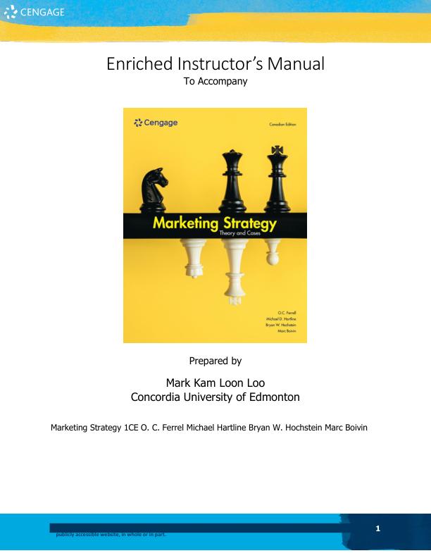Instrucor Manual For Marketing Strategy 1CE O. C. FerrellMichael HartlineBryan W. HochsteinMarc Boivin Chapter (1-10)